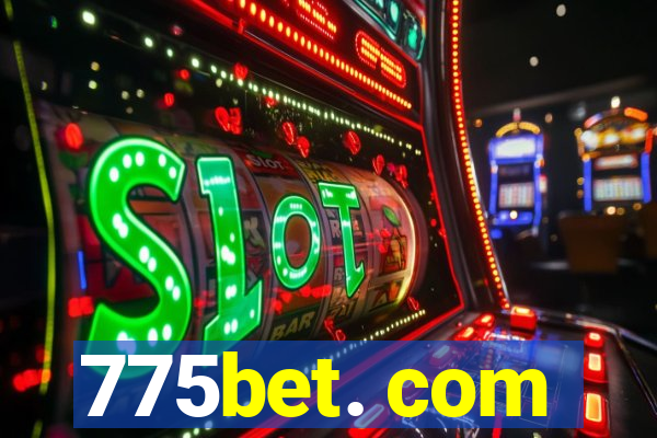 775bet. com